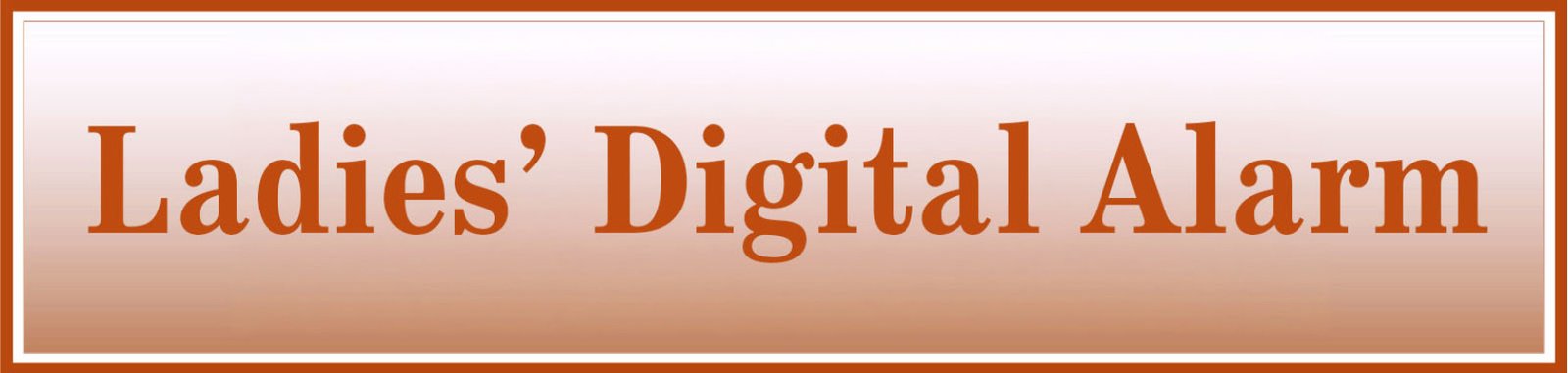 Ladies Digital  Alarm
